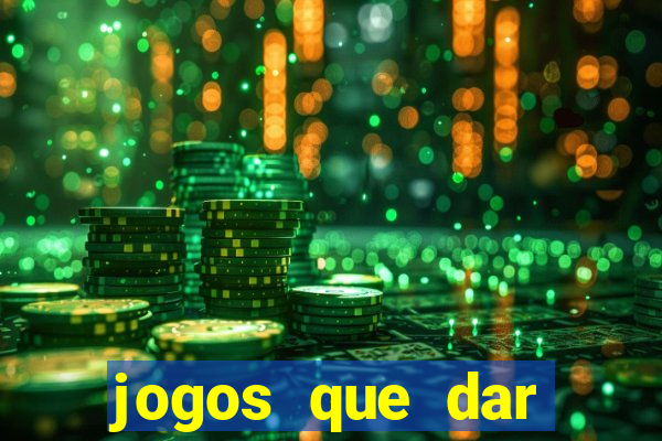 jogos que dar dinheiro de verdade